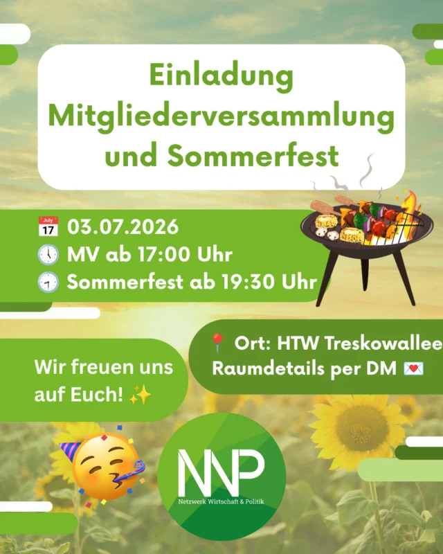 Hey ihr Lieben,
es ist wieder soweit:
am 03.07. findet an der HTW Berlin Treskowallee, ab 17:00 Uhr wieder unsere alljährliche Mitgliederversammlung statt. 🙌
Es wird ein neuer Vorstand für das kommende Vereinsjahr gewählt und wir schauen gemeinsam auf die legendären Veranstaltungen des Vereinsjahres 2025/2026 zurück. 🗳️  Im Anschluss laden wir herzlich zu unserem alljährlichen Sommerfest ein (inklusive Grillen, preiswerten Getränken, NWP-Lehrpreis-Preisverleihung, Kicker, Bierpong, Karaoke etc.) und freuen uns auf Euer zahlreiches Erscheinen. 🥂  Auf dem zweiten Slide gibt es einen kurzen Recap zum Sommerfest 2025! Wer ist dieses Jahr dabei? 👀  Du bist noch kein Mitglied und möchtest es werden?
Das ist kein Problem: Den Mitgliedsantrag findest Du auf unserer Homepage. Schick diesen gerne ausgefüllt an die dort hinterlegte E-Mai-Adresse. Wir freuen uns auf Dich! ✨  Euer NWP-Vorstand 💚  #Berlin #HTWBerlin #WirtschaftUndPolitik #Netzwerk